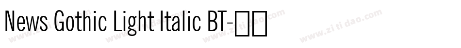 News Gothic Light Italic BT字体转换